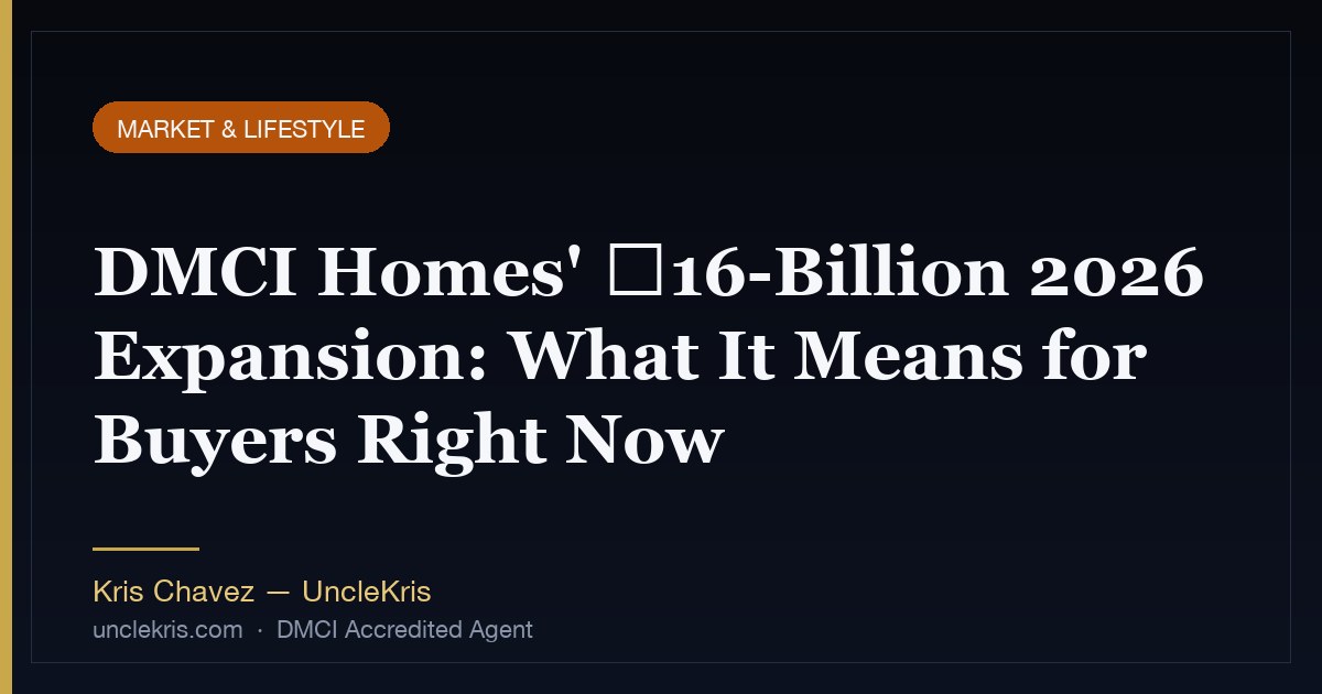 DMCI Homes' ₱16-Billion 2026 Expansion: What It Means for Buyers Right Now