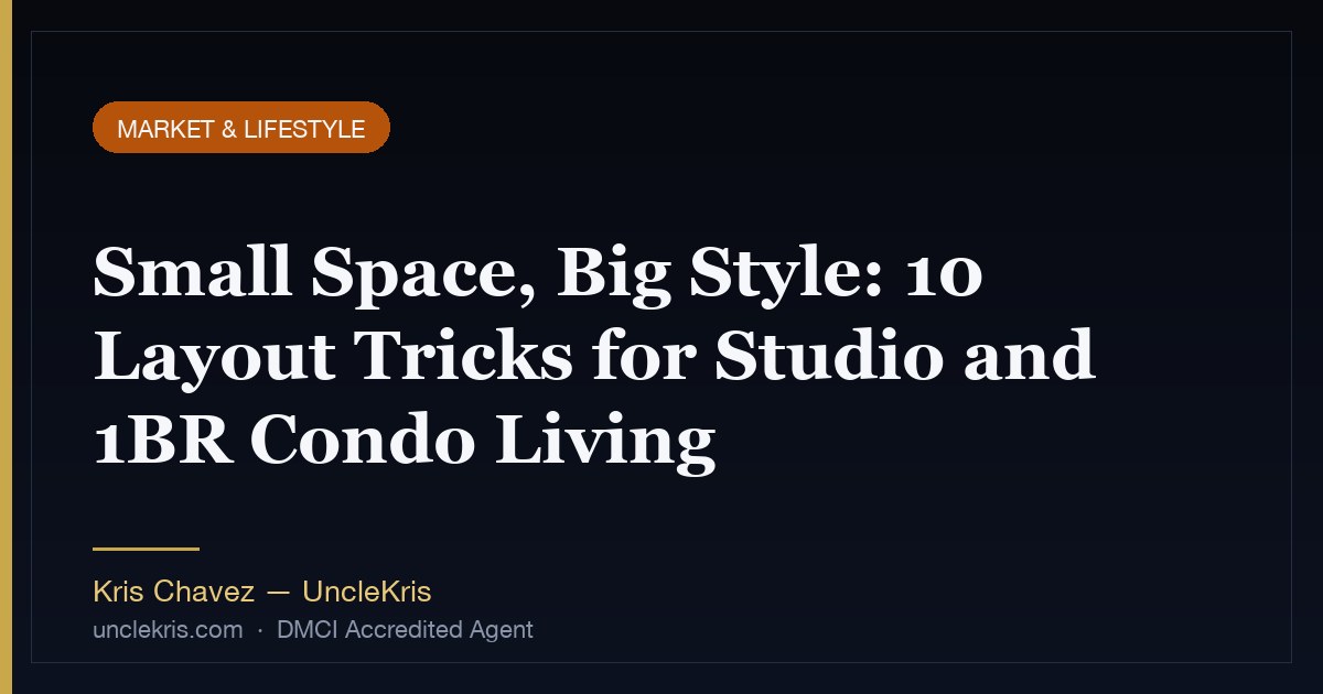 Small Space, Big Style: 10 Layout Tricks for Studio and 1BR Condo Living