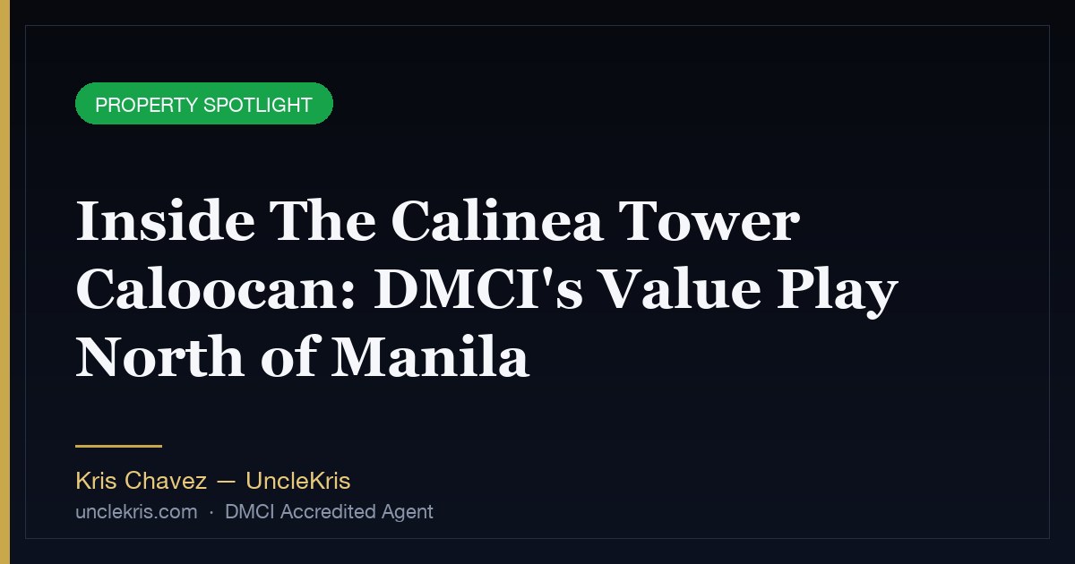 Inside The Calinea Tower Caloocan: DMCI's Value Play North of Manila